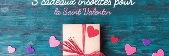 5 cadeaux insolites pour la St Valentin