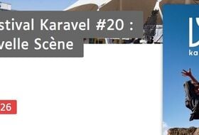insc oblig DANSE Festival Karavel #20:Soirée Nouvelle Scène